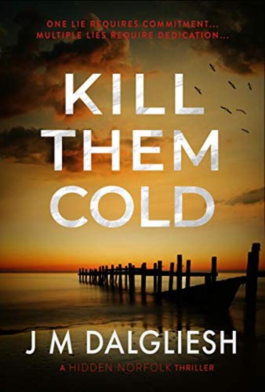 Book cover for "Kill Them Cold" by JM Dalgliesh