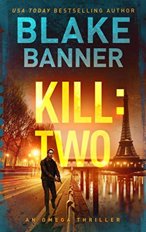 Book cover for "Kill: Two" by Blake Banner