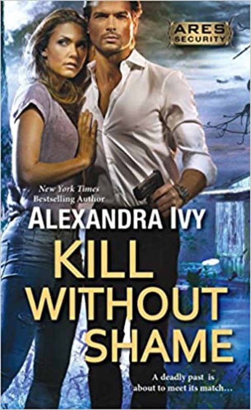 Book cover for "Kill Without Shame" by Alexandra Ivy