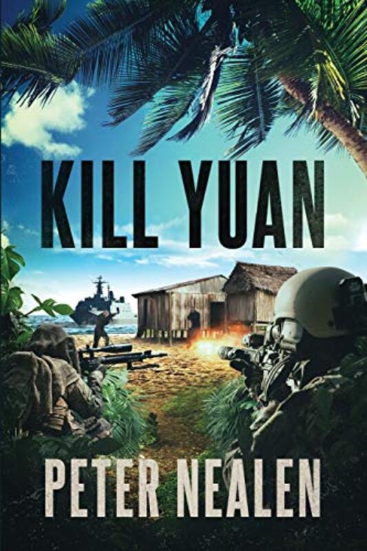 Book cover for "Kill Yuan" by Peter Nealen