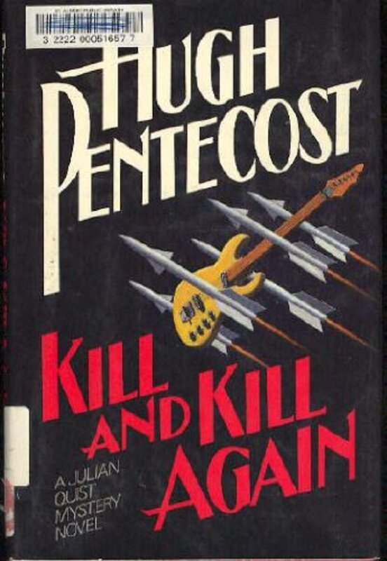 Book cover for "Kill and Kill Again" by Hugh Pentecost