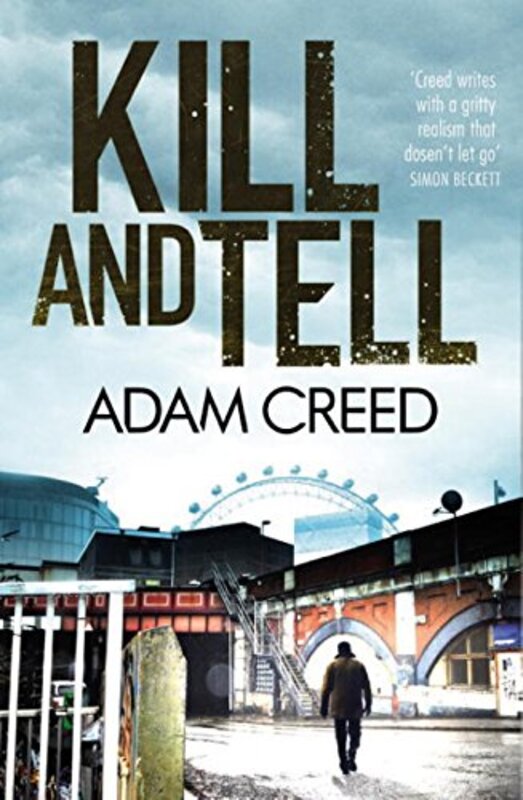 Book cover for "Kill and Tell" by Adam Creed