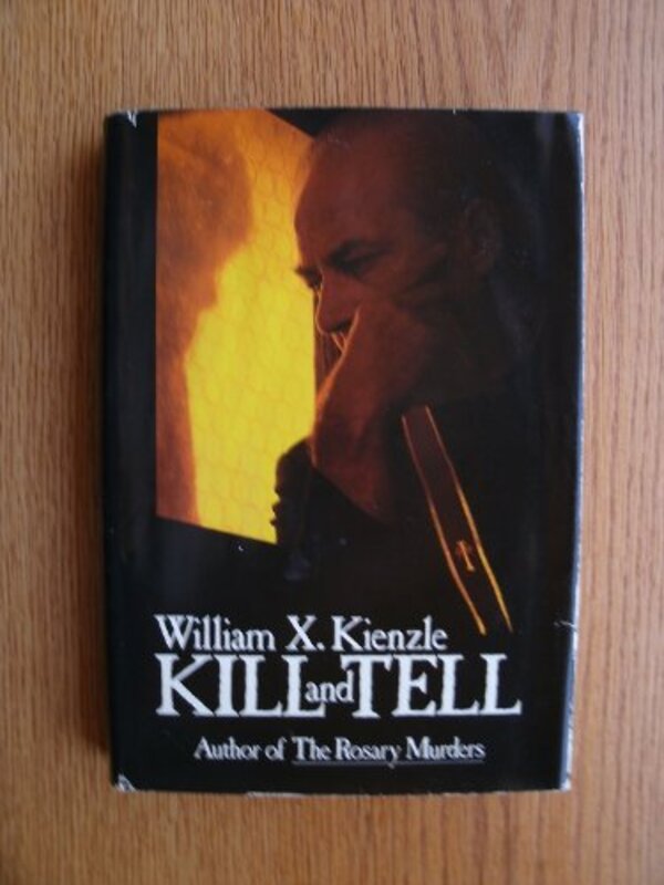 Book cover for "Kill and Tell" by William X Kienzle