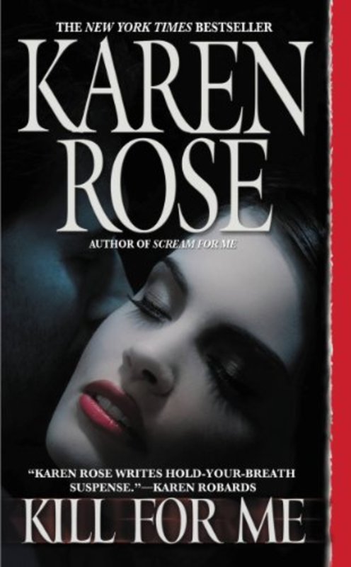 Book cover for "Kill for Me" by Karen Rose