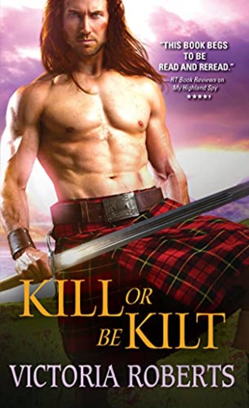 Book cover for "Kill or Be Kilt" by Victoria Roberts