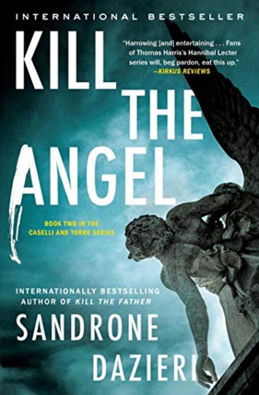 Book cover for "Kill the Angel" by Sandrone Dazieri