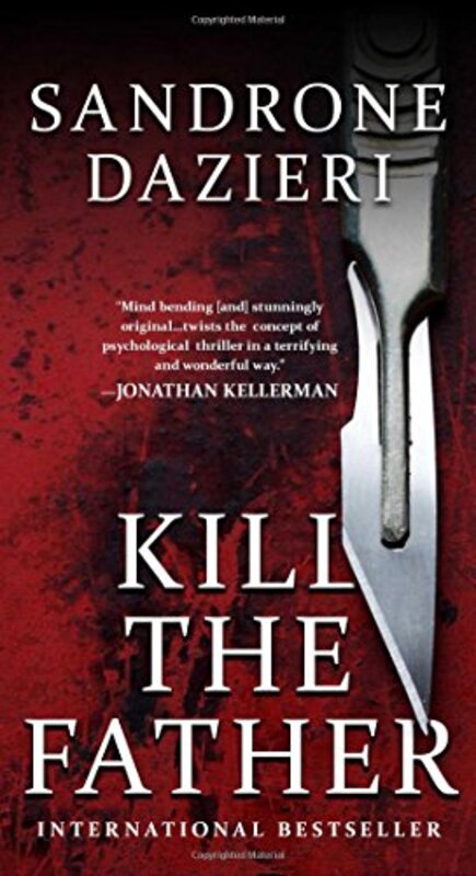 Book cover for "Kill the Father" by Sandrone Dazieri