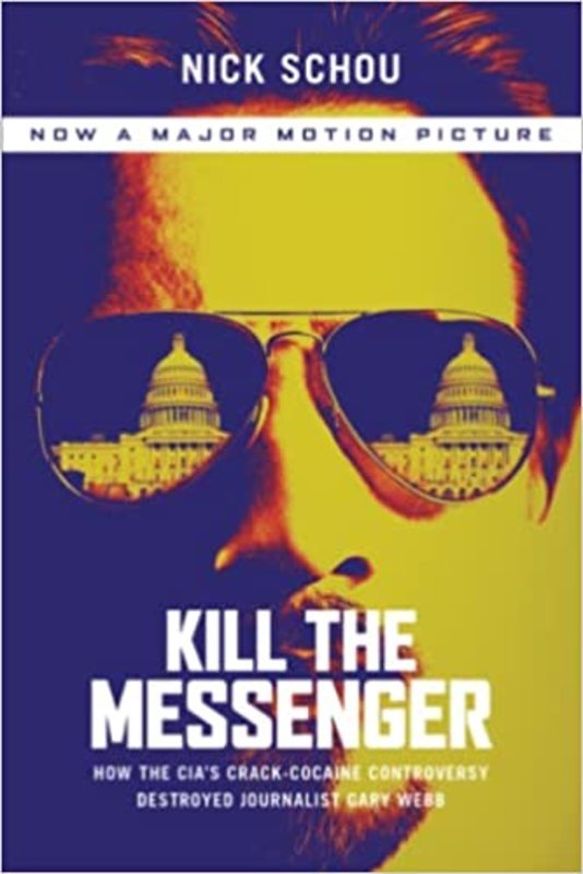 Book cover for "Kill the Messenger" by Nick Schou