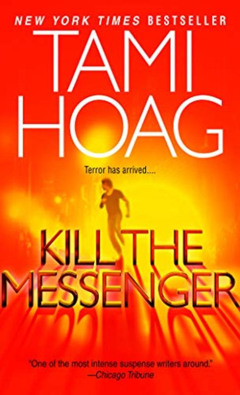 Book cover for "Kill the Messenger" by Tami Hoag