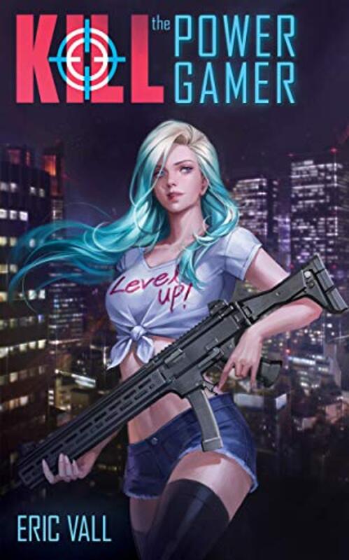 Book cover for "Kill the Power Gamer" by Eric Vall
