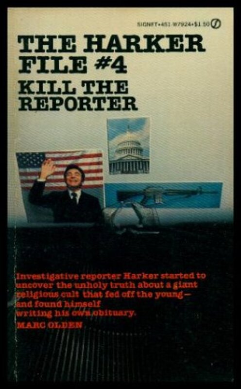 Book cover for "Kill the Reporter" by Marc Olden