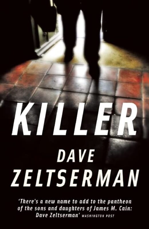Book cover for "Killer" by Dave Zeltserman