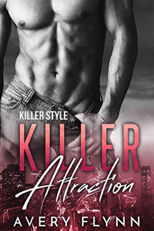 Book cover for "Killer Attraction" by Avery Flynn