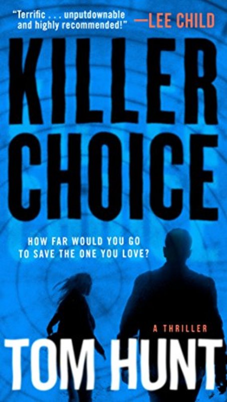 Book cover for "Killer Choice" by Tom Hunt