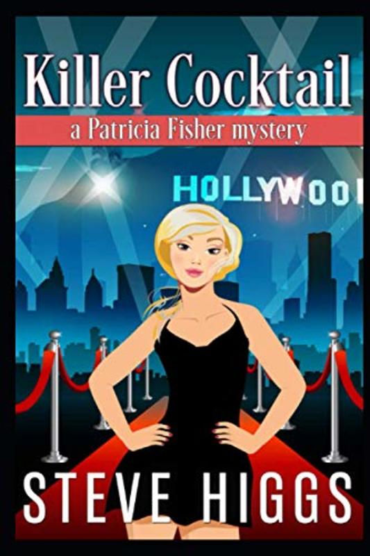Book cover for "Killer Cocktail" by Steve Higgs