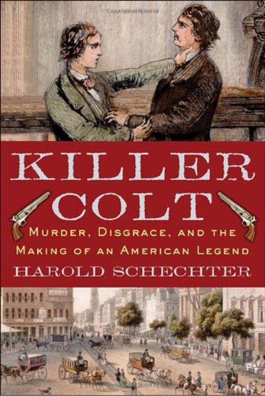 Book cover for "Killer Colt" by Harold Schechter