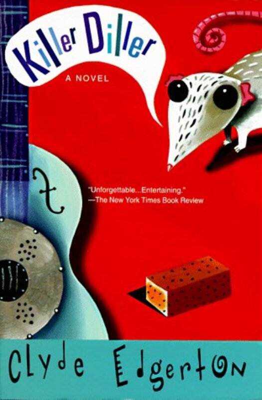 Book cover for "Killer Diller" by Clyde Edgerton