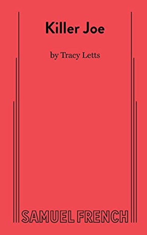Book cover for "Killer Joe" by Tracy Letts