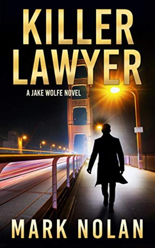 Book cover for "Killer Lawyer" by Mark Nolan