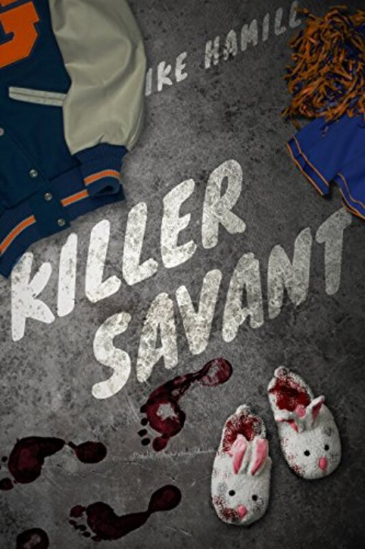 Book cover for "Killer Savant" by Ike Hamill