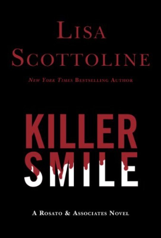Book cover for "Killer Smile" by Lisa Scottoline