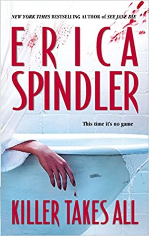 Book cover for "Killer Takes All" by Erica Spindler