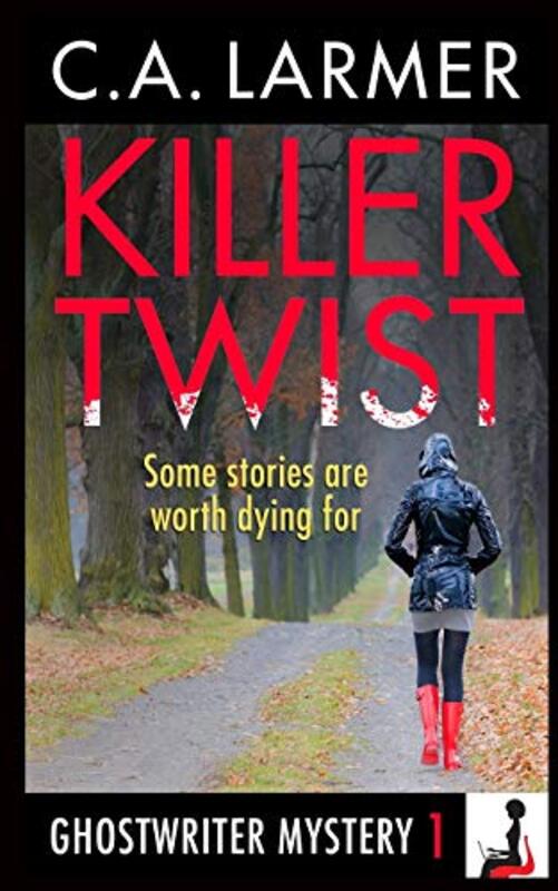 Book cover for "Killer Twist" by CA Larmer
