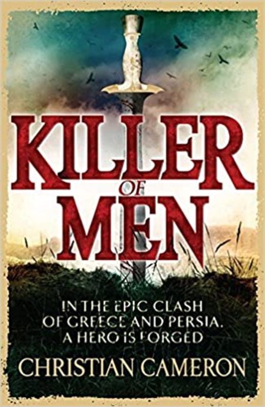 Book cover for "Killer of Men" by Christian Cameron
