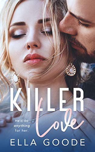 Book cover for "Killer Love" by Ella Goode