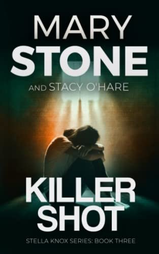 Book cover for "Killer Shot" by Mary Stone