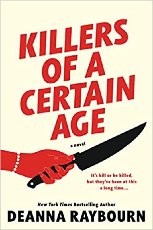 Book cover for "Killers of a Certain Age" by Deanna Raybourn