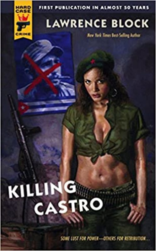 Book cover for "Killing Castro" by Lawrence Block