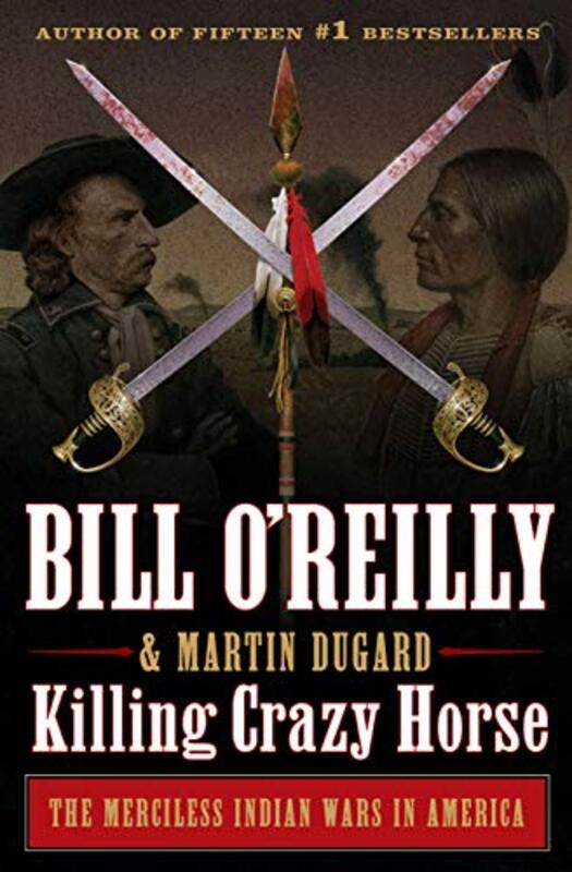 Book cover for "Killing Crazy Horse" by Bill O'Reilly