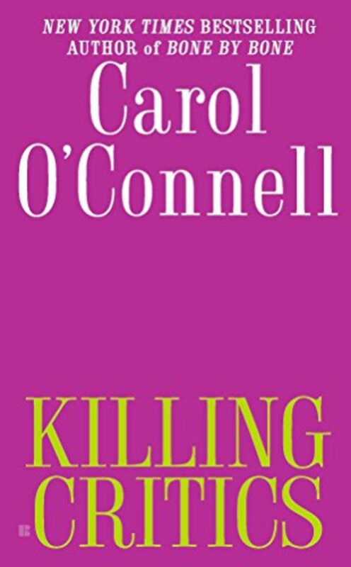 Book cover for "Killing Critics" by Carol O'Connell