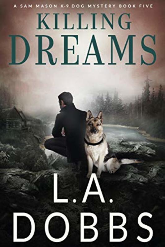 Book cover for "Killing Dreams" by LA Dobbs
