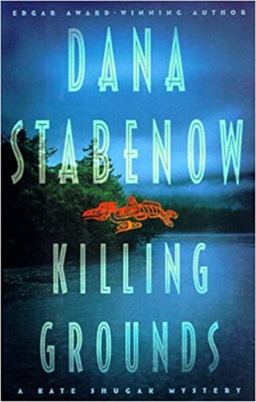 Book cover for "Killing Grounds" by Dana Stabenow