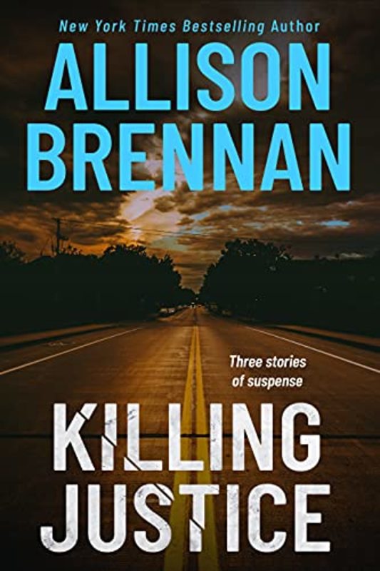 Book cover for "Killing Justice" by Allison Brennan