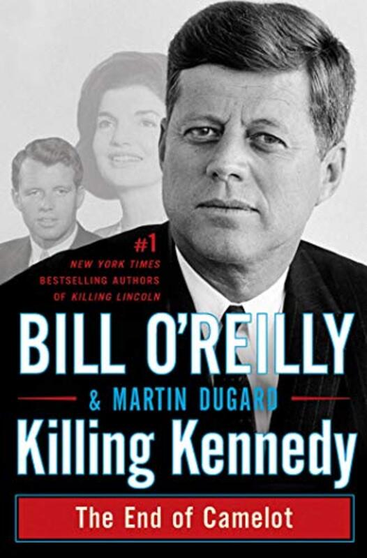 Book cover for "Killing Kennedy" by Bill O'Reilly