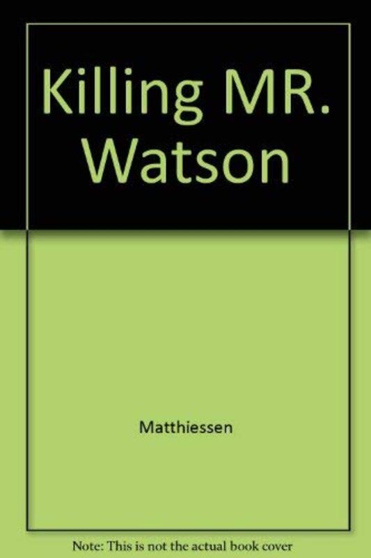 Book cover for "Killing Mister Watson" by Peter Matthiessen