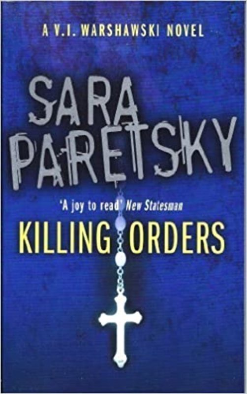 Book cover for "Killing Orders" by Sara Paretsky