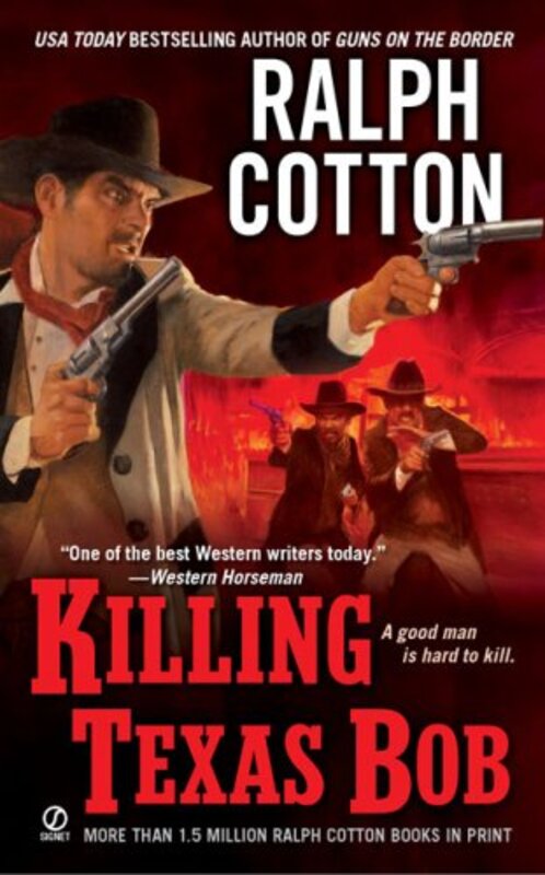 Book cover for "Killing Texas Bob" by Ralph Cotton