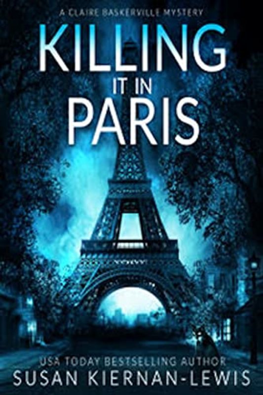 Book cover for "Killing it in Paris" by Susan Kiernan Lewis