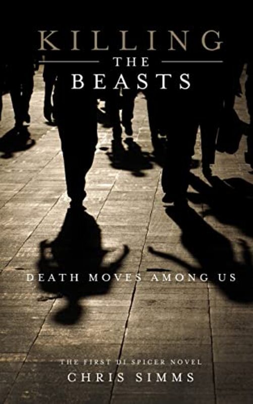 Book cover for "Killing the Beasts" by Chris Simms