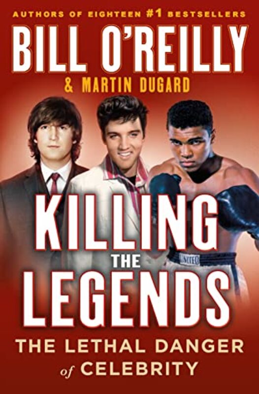 Book cover for "Killing the Legends" by Bill O'Reilly
