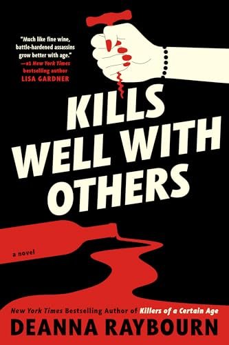 Book cover for "Kills Well with Others" by Deanna Raybourn