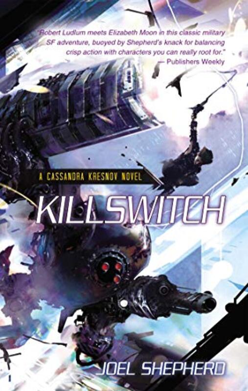 Book cover for "Killswitch" by Joel Shepherd