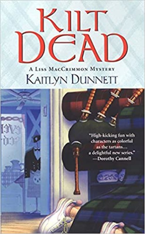 Book cover for "Kilt Dead" by Kaitlyn Dunnett
