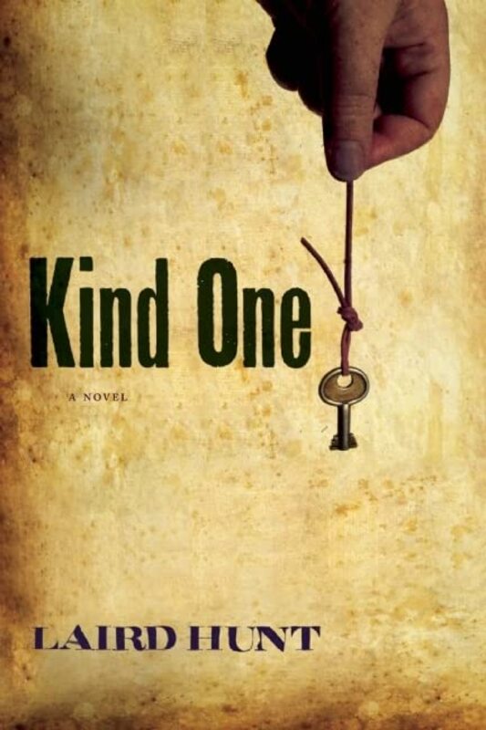 Book cover for "Kind One" by Laird Hunt