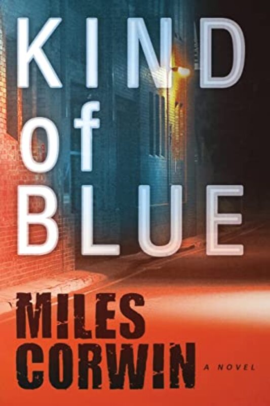 Book cover for "Kind of Blue" by Miles Corwin