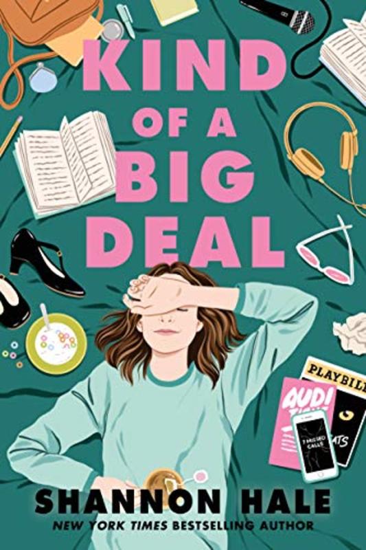 Book cover for "Kind of a Big Deal" by Shannon Hale